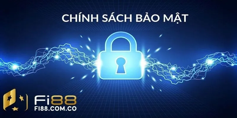 3 quy định trong chính sách bảo mật dành cho bet thủ
