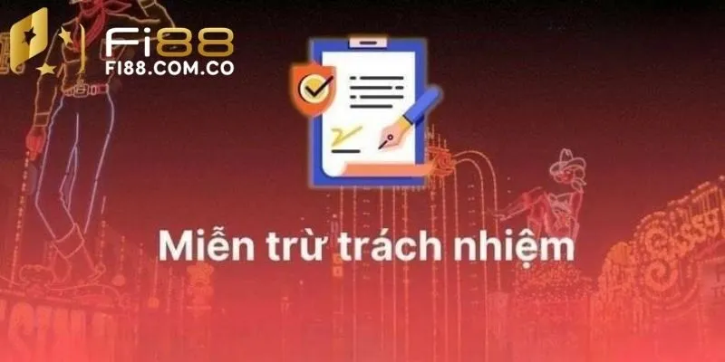 Miễn trừ trách nhiệm áp dụng trong các trường hợp ra sao?